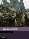 Crime and Punishment in Early Modern Russia (eBook)